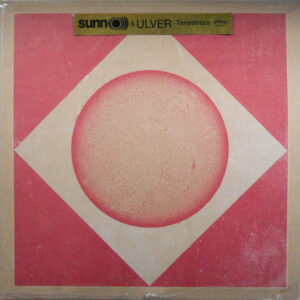 SUNN O ULVER TERRESTRIALS LP