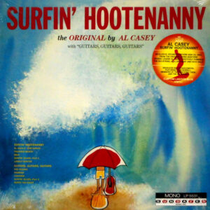 CASEY, AL surfin' hootenanny LP