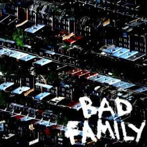 BAD FAMILY bad family LP