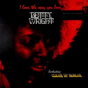 WRIGHT, BETTY I love the way you love LP