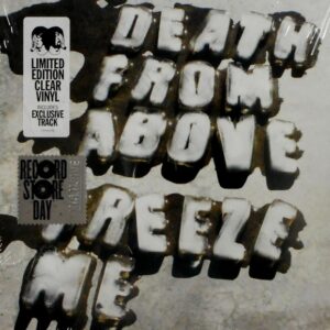 DEATH FROM ABOVE freeze me 7"