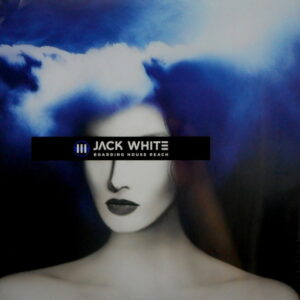 WHITE STRIPES, THE (JACK WHITE) boarding house reach LP