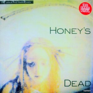 jesus and mary chain honey's dead lp