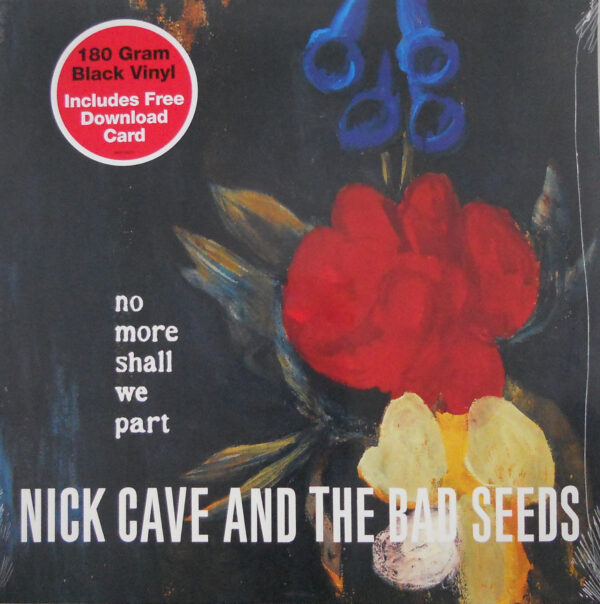 CAVE, NICK & THE BAD SEEDS no more shall we part LP
