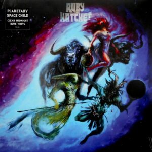 RUBY THE HATCHET planetary space child LP