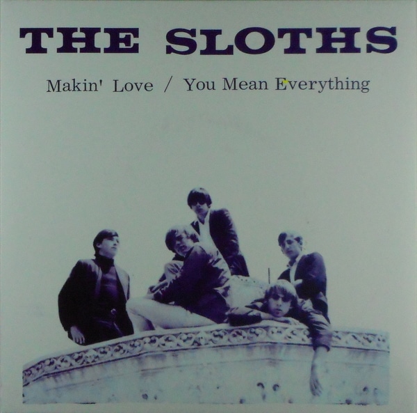 SLOTHS, THE makin' love 7"