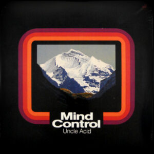 UNCLE ACID & THE DEADBEATS mind control LP