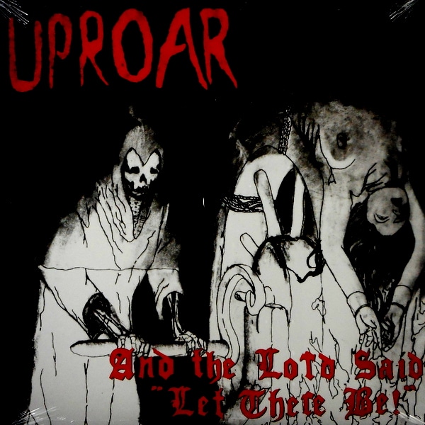 UPROAR and the lord said let there be! LP